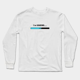 Im Loading please waiting icon Long Sleeve T-Shirt